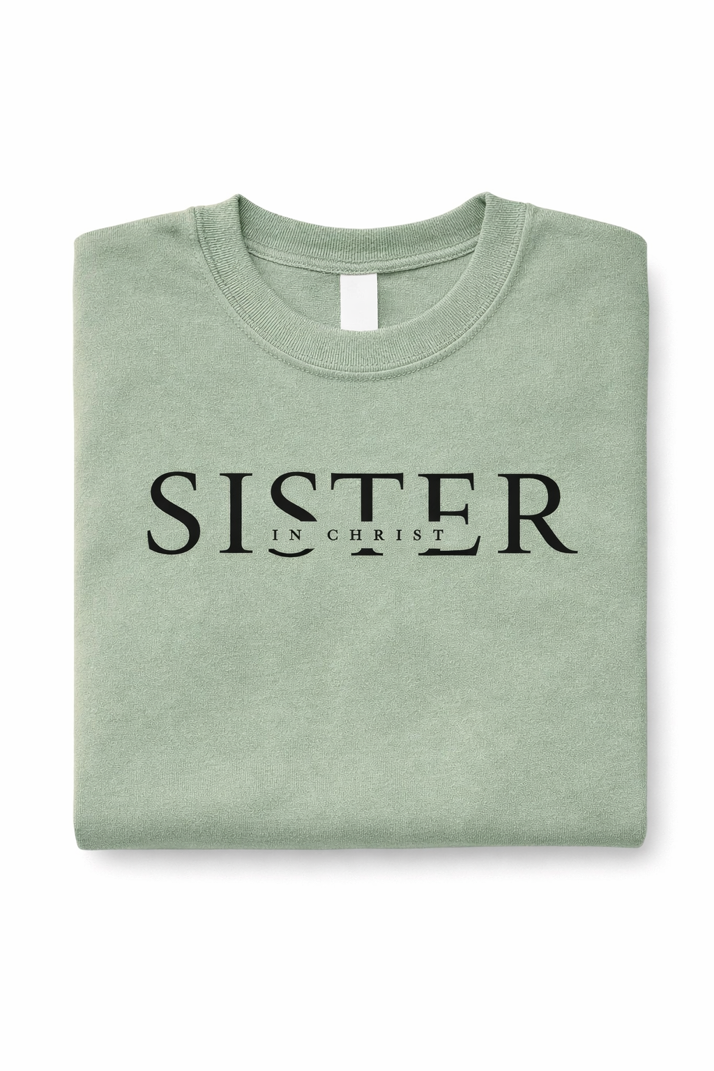 Sisters in Christ Tee-Faith Based Apparel