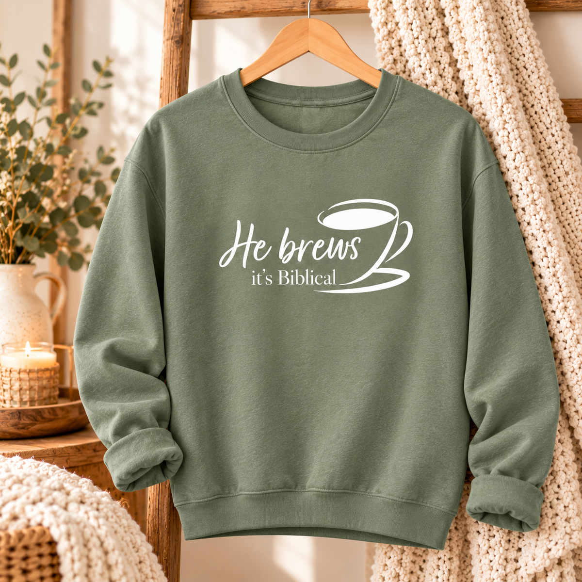 He Brews — It’s Biblical Sage Crewneck