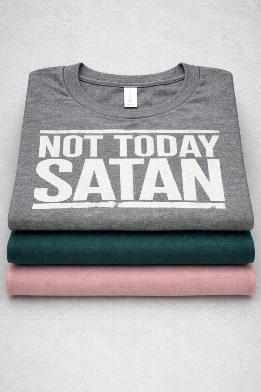 Not Today Satan-Tshirt
