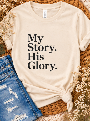 My Story. His Glory. Tee