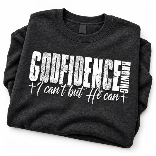Black Confidence in Him crewneck sweatshirt