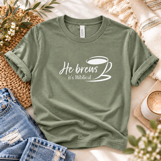 Sage green He brews it's Biblical T-shirt