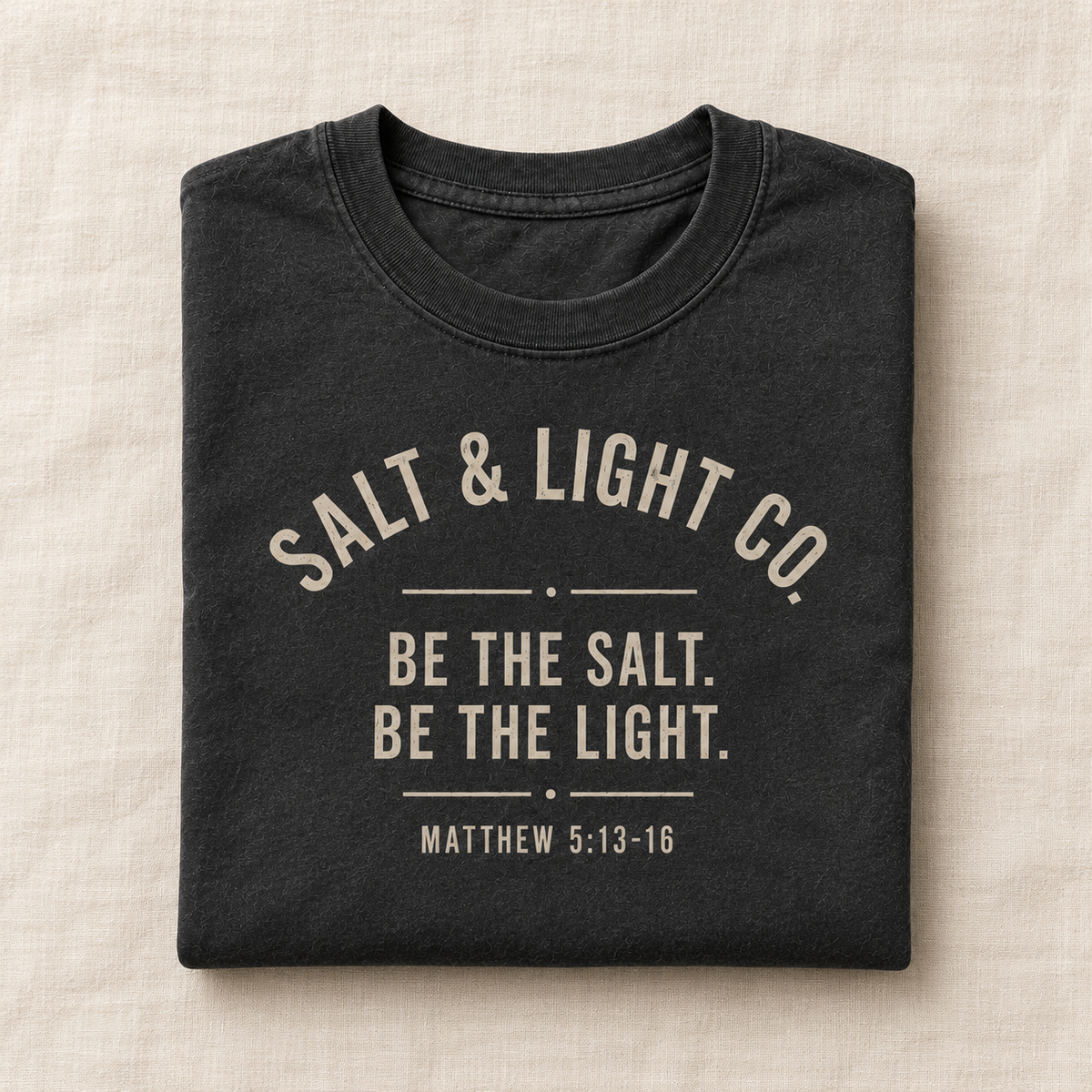 Be the Salt Be the Light tee folded